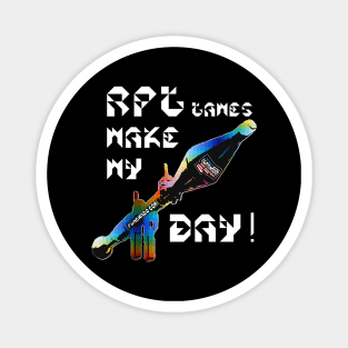 RPG Games Make My Day, v. White Text T-Shirt Magnet